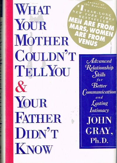 What Your Mother Couldn't Tell You & Your Father Didn't Know
