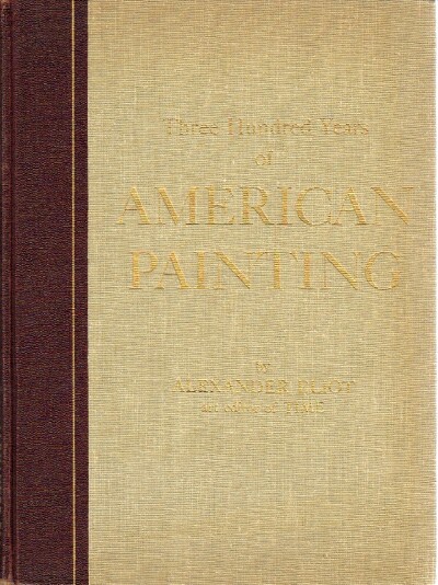 Three Hundred Years of American Painting