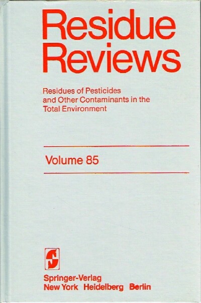 Residue Reviews (Volume 85, 1983) Residues of Pesticides and Other Contaminants in the Total Environment