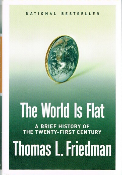 The World Is Flat: A Brief History of the Twenty-First Century