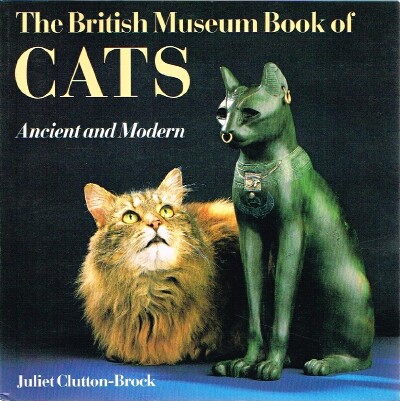 The British Museum Book of Cats Ancient and Modern