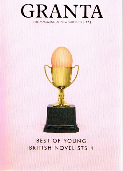 Granta: The Magazine of New Writing (No. 123): Best of Young British Novelists 4