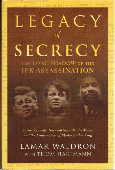 Legacy of Secrecy: The Long Shadow of the JFK Assassination
