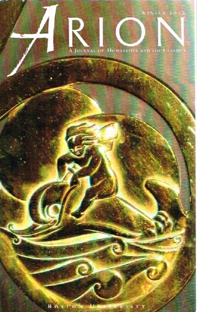 Arion: A Journal of Humanities and the Classics-Third Series, Vol. XIX, No. 3, Winter 2012