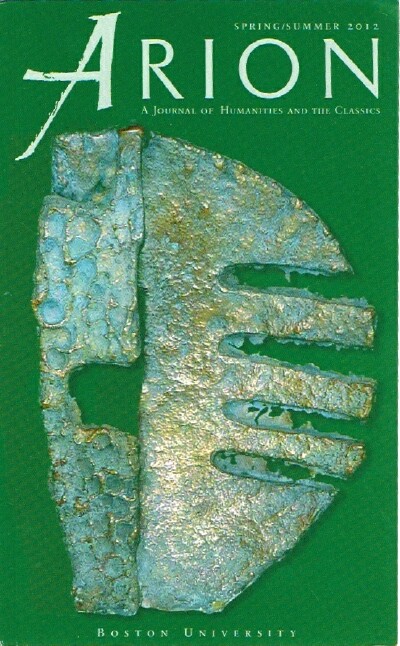 Arion: A Journal of Humanities and the Classics-Third Series, Vol. XX, No. 1, Spring-Summer 2012