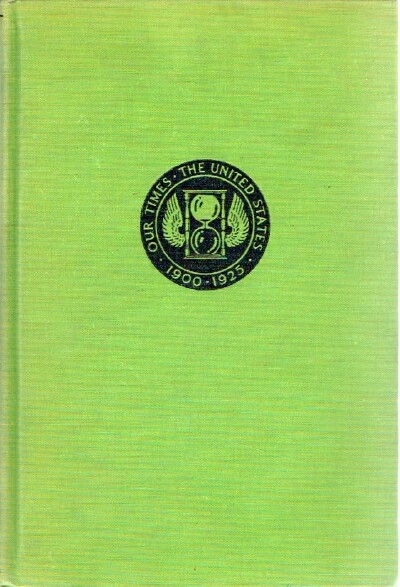 Our Times: The United States 1900-1925 III Pre-War America