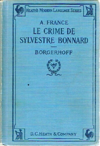 Le Crime De Sylvestre Bonnard Membre De L'Institut Par Anatole France