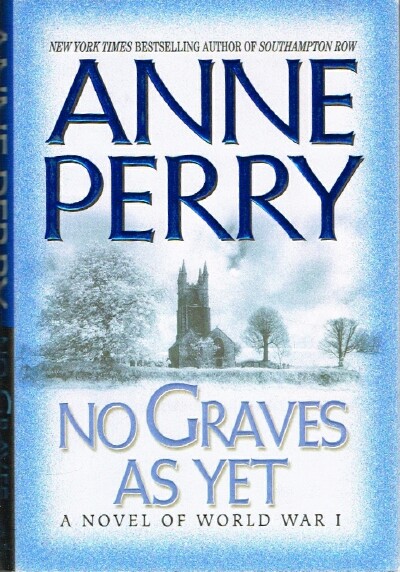 No Graves as Yet: A Novel of World War I