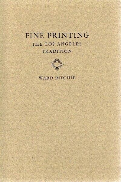Fine Printing: The Los Angeles Tradition