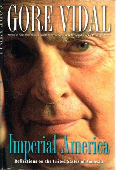 Imperial America: Reflections on the United States of Amnesia