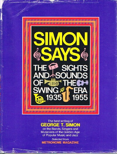 Simon Says: The Sights and Sounds of the Swing Era 1935-1955