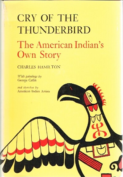 Cry of the Thunderbird The American Indian's Own Story