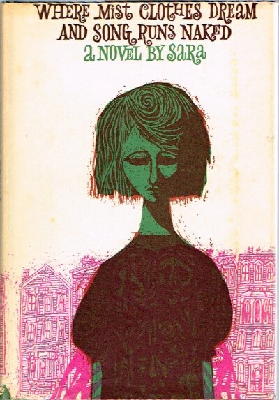 Where Mist Clothes Dream and Song Runs Naked