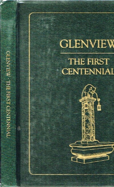 Image for Glenview: The First Centennial Glenview: The First Centennial