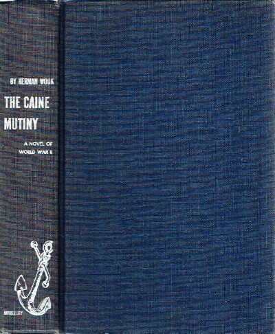 The Caine Mutiny A Novel of World War II