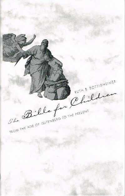 The Bible for Children From the Age of Gutenberg to the Present