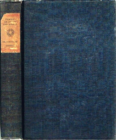 Orations of Marcus Tullius Cicero Pronounced to Excite the Athenians against Philip, King of Macedon, on Occassions of Public Deliberation