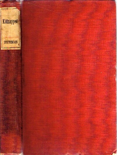 Kidnapped Being Memoirs of the Adventures of David Balfour in the Year 1751