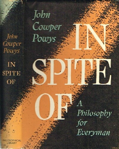 In Spite Of: A Philosophy for Everyman