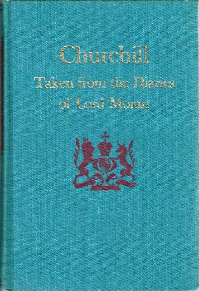 Churchill: Taken from the Diaries of Lord Moran: The Struggle for Survival 1940-1965