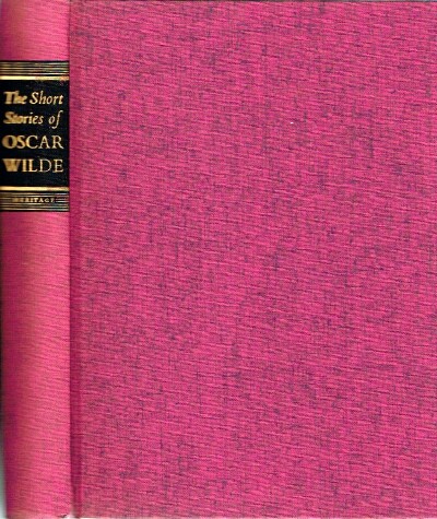 The Short Stories of Oscar Wilde: With an Introduction by Robert Gorham Davis and Illustrations from Paintings by James Hill