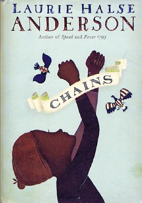Chains (Seeds of America Trilogy)