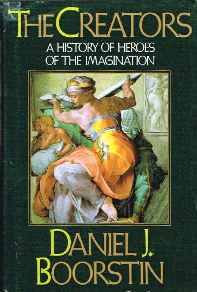 THE CREATORS: A History of Heroes of the Imagination