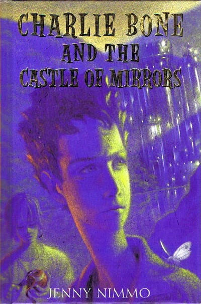 Charlie Bone and the Castle of Mirrors (Children of the Red King, Book Four)