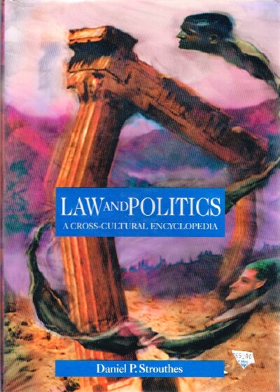 Law and Politics: A Cross-Cultural Encyclopedia