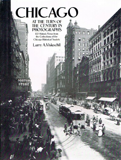 Chicago at the Turn of the Century in Photographs: 122 Historic Views from the Collections of the Chicago Historical Society