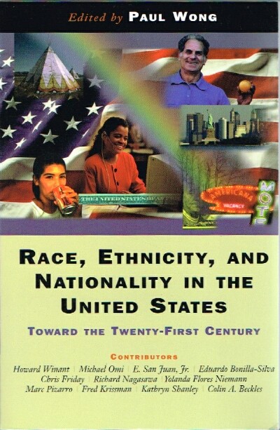 Race, Ethnicity, and Nationality in the United States: Toward the Twenty-First Century