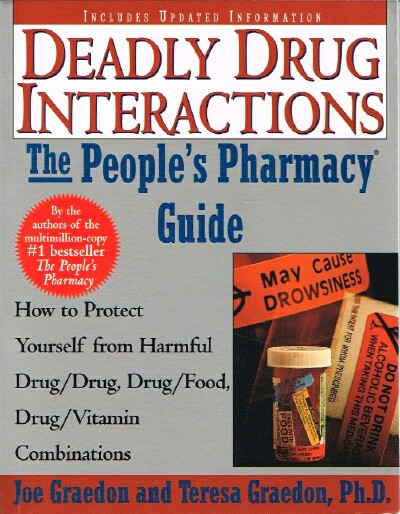 Deadly Drug Interactions: The People's Pharmacy Guide
