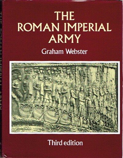 The Roman Imperial Army of the First and Second Centuries A. D.