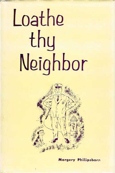 Loathe thy Neighbor