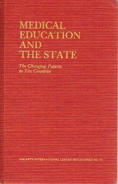 Medical Education and the State The Changing Pattern in Ten Countries