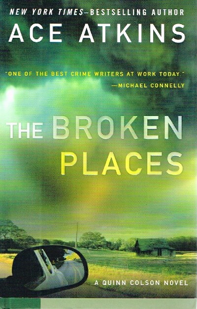 The Broken Places A Quinn Colson Novel