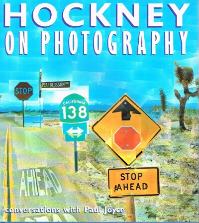 Hockney On Photography: Conversations with Paul Joyce