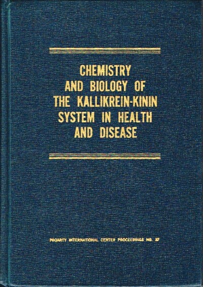 Chemistry and Biology of the Kallikrein-Kinin System in Health and Disease