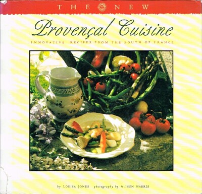 Provencal Cuisine: Innovative Recipes from the South of France