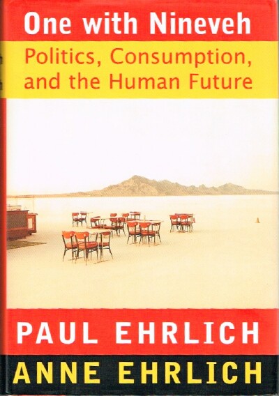 One With Nineveh: Politics, Consumption, and the Human Future