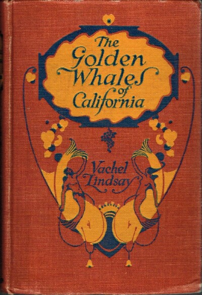 The Golden Whales of California and Other Rhymes in the American Language