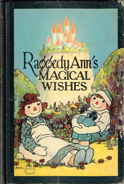 Raggedy Ann's Magical Wishes