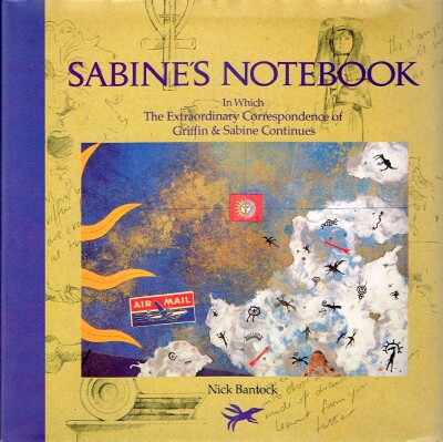 Sabine's Notebook: In Which The Extraordinary Correspondence of Griffin & Sabine Continues