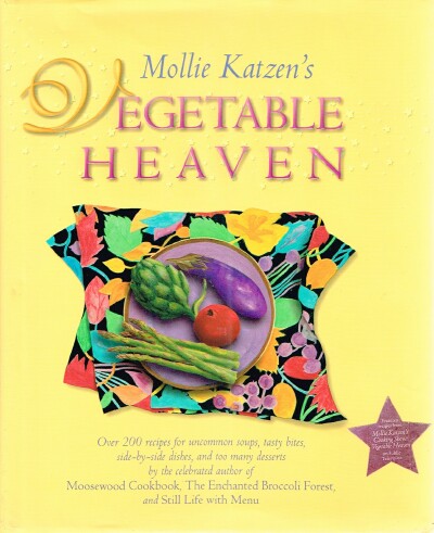 Mollie Katzen's Vegetable Heaven
