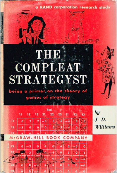 The Compleat Strategyst: Being a Primer on the Theory of Games of Strategy