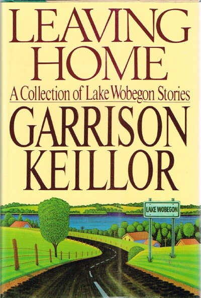 Leaving Home: A Collection of Lake Wobegon Stories