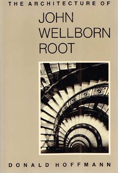 The Architecture of John Wellborn Root