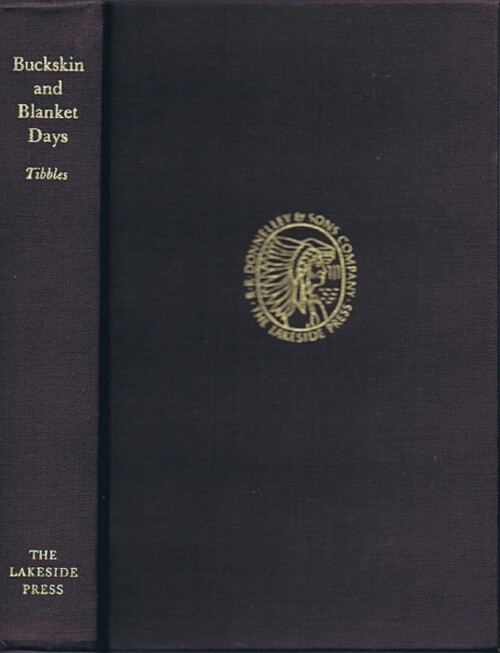 Buckskin and Blanket Days: Memoirs of a Friend of the Indians