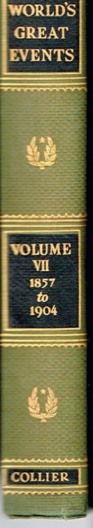 The World's Great Events: An Indexed History of the World from Earliest Times to the Present Day by Famous Historians