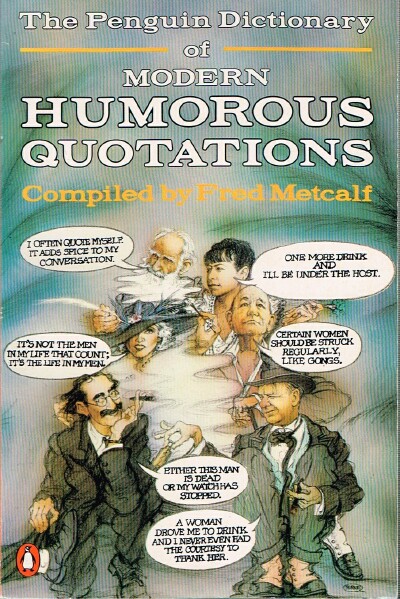 The Penguin Dictionary of Modern Humorous Quotations